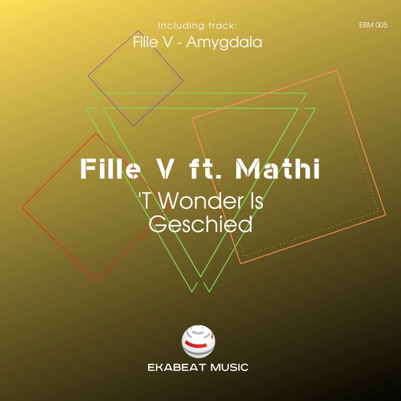 Fille V, Mathi – ‘T Wonder Is Geschied [EBM005]